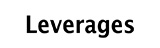 Leverages